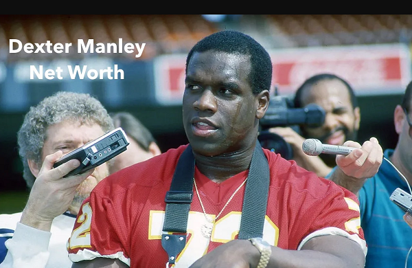 Dexter Manley Net Worth